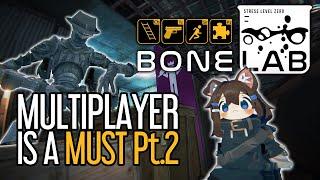 Bonelab - Why Multiplayer is a Must Part 2