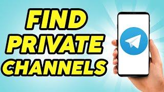 How to Find Private and Hidden Channel On Telegram - 2024