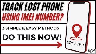 3 Simple & Easy Methods To Track  A Lost Phone | Is It Possible To Find a Stolen Phone Using IMEI?