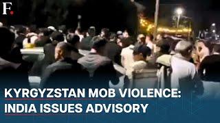 Kyrgyzstan: Clashes Break Out Between Foreign Students & Locals, India Issues Advisory