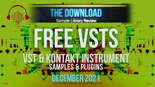 Best FREE VSTs Instruments, Plugins & Samples for December 2021 – The Download Show