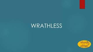 Wrathless Meaning