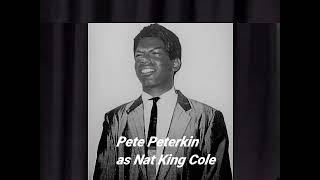 Nat King Cole Tribute / Pete Peterkin "Unforgettably Nat"