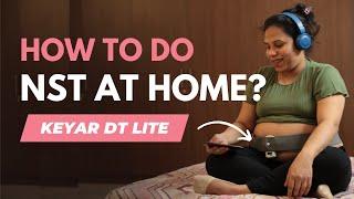 How to Perform NST at home? Keyar DT Lite- Janitri