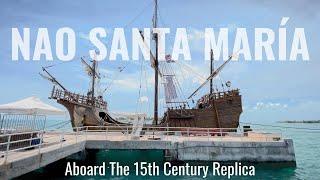 Onboard The Nao Santa María Historic Wooden Sailboat