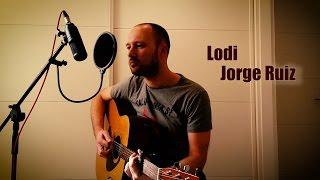 Lodi - Creedence Clearwater Revival | Jorge Ruiz cover