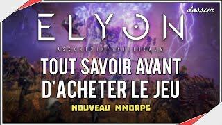 ELYON | Tout savoir avant d'acheter le jeu (Nouveau MMORPG 2021)