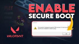 How to Fix Vanguard Requires Secure Boot to be Enabled in Order to Play |  for Valorant