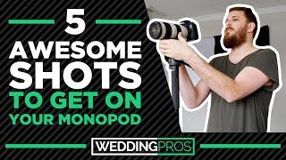 5 Awesome Shots To Get On Your Monopod