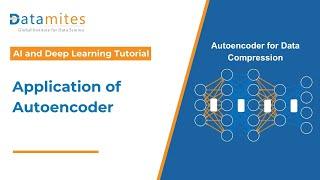 Application of Autoencoder | Data Compression | Deep Learning Tutorial | AI Tutorial