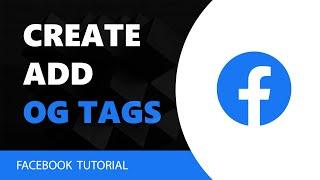 Create and add Facebook Open Graph to Your Website | Begginer tutorial