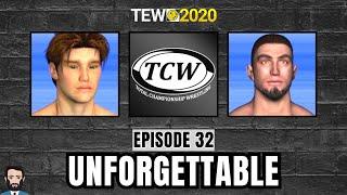 TEW 2020 - TCW Episode 32: Unforgettable