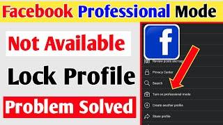 How To Fix Facebook Professional Mode Not Showing Not Available Problem, FB Me Professional Mode