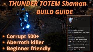LAST EPOCH 1.1 -- Thunder Totem SHAMAN build guide - Corrupt 500+ / Aberroth / boss killer