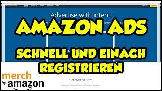 T-Shirt Business - Amazon Advertising - Schnell und einfach Registrieren - Merch By Amazon Deutsch