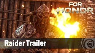 For Honor  - Raider Trailer