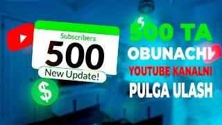 YOUTUBEDA 500 TA OBUNACHI BILAN MONETIZATSIYA YOQISH