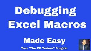 Debugging excel macros  - How to debug macros in Excel 2016 2013 2010 2007 VBA code tutorial