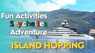 Island Hopping in Seychelles Adventure: The Best Fun Activities