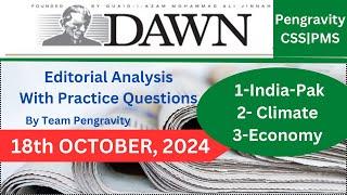 DAWN Editorial ANALYSIS |18th,October 2024| Pengravity CSS|PMS #CSS #PMS #PCS #FPSC #PPSC