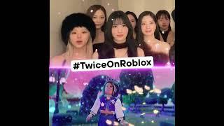 TWICE on Roblox with Twice Square on Roblox