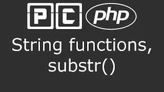 PHP beginners tutorial 24 - string functions, substr