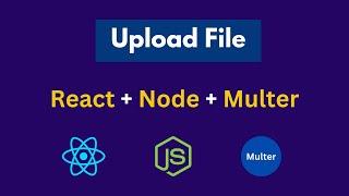 Uploading Files with React + NodeJS and Multer