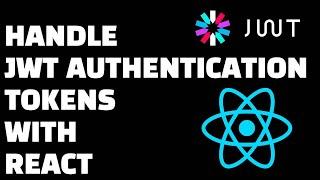 HowTo: Handle JSON Web Token Authentication API with React