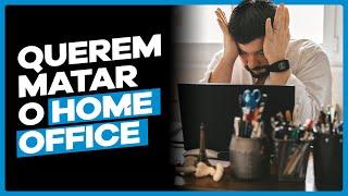 por que EXECUTIVOS QUEREM o FIM do HOME OFFICE? | DANDO O FURO