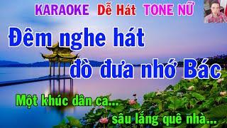 Karaoke Đêm nghe hát đò đưa nhớ Bác Tone Nữ Nhạc Sống gia huy karaoke