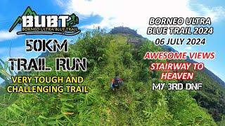 50KM BORNEO ULTRA BLUE TRAIL 2024 | TOUGH AND CHALLENGING TRAIL RUN | AWESOME VIEWS