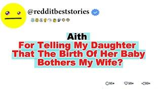 Aith For Telling My Daughter That The Birth Of Her Baby Bothers My Wife?