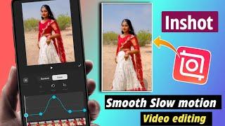 Inshot video editor slow motion telugu | inshot smooth slow motion video editing