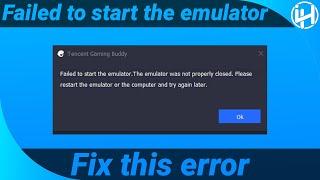 Failed To Start The Emulator Fix | Tencent Gaming Buddy | InfoHoop