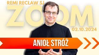 Anioł Stróż | Remi Recław SJ | Zoom - 02.10.2024