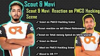 Scout on PMCO Hacking Scene, Reaction on Dhoni Retirement, Total Spend On M4 Glacier?, Binod in OR?