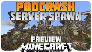 Podcrash Server Spawn! Preview!