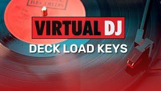 VirtualDJ 2021 Tips : How to set Deck Load Keys in Virtual DJ 2021