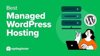 The Best WordPress Managed Hosting Compared