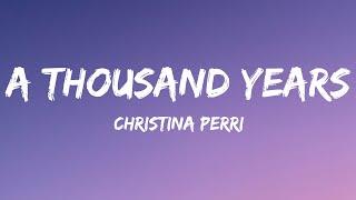 Christina Perri - A Thousand Years (Lyrics)