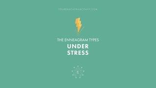 All 9 Enneagram Types While Under Stress | Your Enneagram Coach
