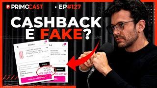 MÉLIUZ FUNCIONA? ENTENDA A TRETA DO CASHBACK | PrimoCast 127