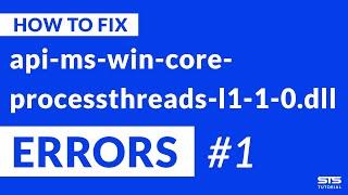 api-ms-win-core-processthreads-l1-1-0.dll Missing Error | Windows | 2020 | Fix #1