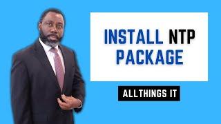 How to Install NTP Package on Linux - A Step-by-Step Guide