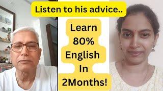 Listen to his tips of learning English. Fluent English conversation.