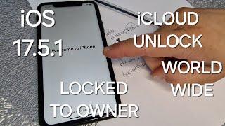 iOS 17.5.1 iCloud Unlock iPhone Locked to Owner Remove Success World Wide️