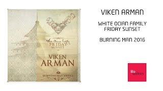 Viken Arman - White Ocean Family Friday Sunset (Live)