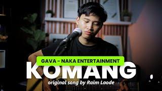 Komang - Raim Laode Cover - NAKA ENTERTAINMENT