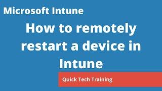 Microsoft Intune - How to restart a device with Microsoft Intune