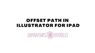 How to Make an Offset Path - Illustrator for iPad - Samantha’s Doodles Tutorials